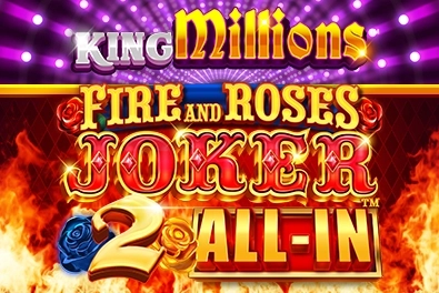 Fire and Roses Joker 2 All-In King Millions Demo Slot
